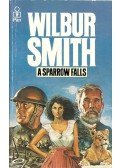 Wilbur Smith - A Sparrow Falls