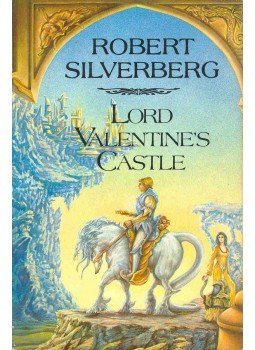 Robert Silverberg - Lord Valentine's Castle Robert Silverberg - Lord Valentine's Castle, null 1980 antikvár könyv
