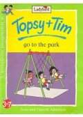 ADAMSON, JEAN - ADAMSON, GARETH - Topsy+Tim - Go to the Park