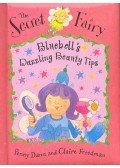 DANN, PENNY - FREEDMAN, CLAIRE - The Secret Fairy - Bluebell's Dazzling Beauty Tips