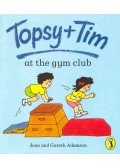 ADAMSON, JEAN - ADAMSON, GARETH - Topsy+Tim - At the Gym Club