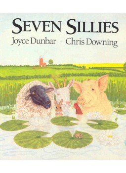 DUNBAR, JOYCE - DOWING, CHRIS - Seven Sillies DUNBAR, JOYCE - DOWING, CHRIS - Seven Sillies, null 2001 antikvár könyv