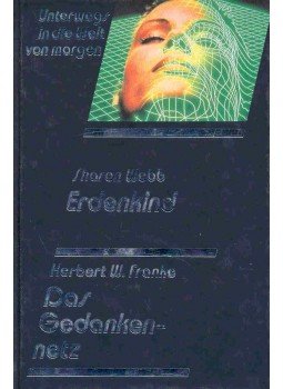 WEBB, SHARON - FRANKE, HERBERT W. - Erdenkind - Das Gedankennetz WEBB, SHARON - FRANKE, HERBERT W. - Erdenkind - Das Gedankennetz, null 0 antikvár könyv