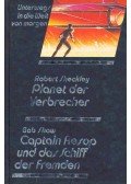 SHEKLEY, ROBERT - SHAW, BOB - Planet der Verbrecher - Captain Aesop und das Schiff der Fremden