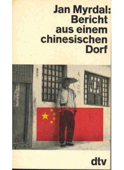 Myrdal, Jan - Bericht aus einem chinesischen Dorf Myrdal, Jan - Bericht aus einem chinesischen Dorf, null 1964 antikvár könyv