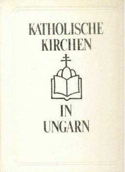 Marosi Ernő, Dercsényi Balázs, Hegyi Gábor, Török József - Katholische Kirchen in Ungarn, null 1991 antikvár könyv