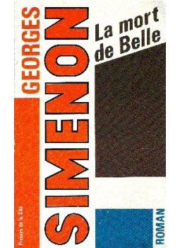 Georges Simenon - La mort de Belle Georges Simenon - La mort de Belle, null 1968 antikvár könyv