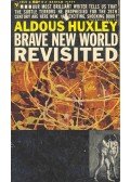 Huxley, Aldous Leonard - Brave New World Revisited