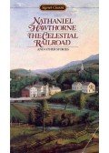 Nathaniel Hawthorne - The Celestial Railroad