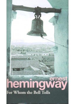 Hemingway, Ernest - For Whom the Bell Tolls Hemingway, Ernest - For Whom the Bell Tolls, null 2005 antikvár könyv