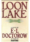 E. L. Doctorow - Loon Lake