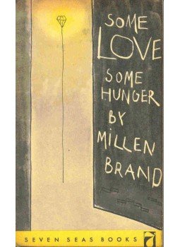 BRAND, MILLER - Some Love Some Hunger BRAND, MILLER - Some Love Some Hunger, null 1959 antikvár könyv