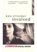 O'RIORDAN, KATE - Involved