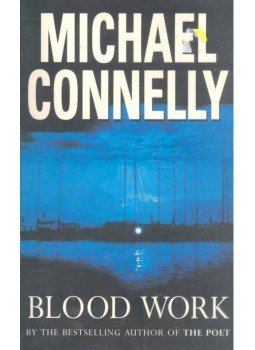 Michael Connelly - Blood Work Michael Connelly - Blood Work, null 1998 antikvár könyv