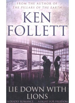 Ken Follett - Lie Down With Lions Ken Follett - Lie Down With Lions, null 1998 antikvár könyv