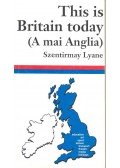 Szentirmay Lyane - This is Britain today
