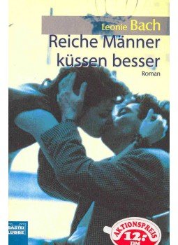 BACH, LEONIE - Reiche Männer küssen besser BACH, LEONIE - Reiche Männer küssen besser, null 1999 antikvár könyv