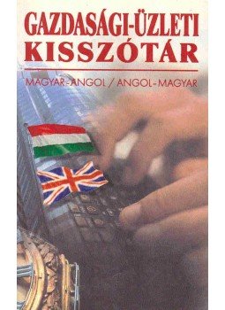  - Gazdasági-üzleti kisszótár - Magyar-angol, angol-magyar, null 2002 antikvár könyv