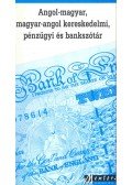 Kovács János - Angol-magyar, magyar-angol kereskedelmi, pénzügyi és bankszótár