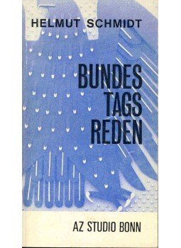 Schmidt, Helmut - Bundestagsreden Schmidt, Helmut - Bundestagsreden, null 1971 antikvár könyv