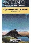 BERTHELOT, FRANCIS - Equinoxe de cendre, Khanaor - 2