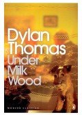 Thomas, Dylan - Under Milk Wood