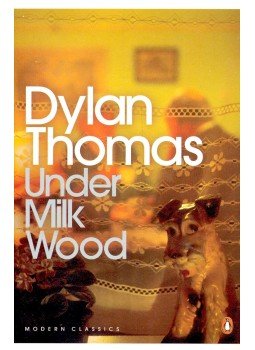 Thomas, Dylan - Under Milk Wood Thomas, Dylan - Under Milk Wood, null 2006 antikvár könyv