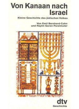 BERNHARD-COHN, EMIL,  PERELMUTER, HAYIM GOREN - Von Kanaan nach Israel, null 1986 antikvár könyv