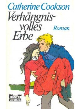 Cookson, Catherine - Verhängnisvolles Erbe Cookson, Catherine - Verhängnisvolles Erbe, null 1982 antikvár könyv