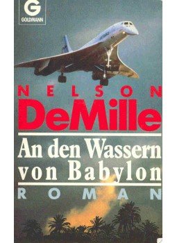 Demille, Nelson - An den Wassern von Babylon Demille, Nelson - An den Wassern von Babylon, null 1990 antikvár könyv
