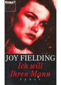 Fielding, Joy - Ich will Ihren Mann