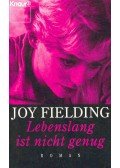 Fielding, Joy - Lebenslang ist nicht genug