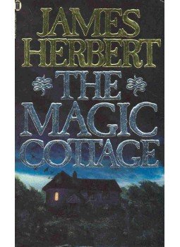 James Herbert - The Magic Cottage James Herbert - The Magic Cottage, Sevenoaks, Kent 1987 antikvár könyv