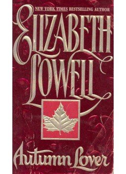 Elizabeth Lowell - Autumn Lover Elizabeth Lowell - Autumn Lover, null 1996 antikvár könyv