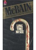 Ed McBain - Long Time No See