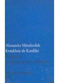 MITSCHERLICH, ALEXANDER - Krankheit als Konflikt 2