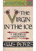 Peters, Ellis - The Virgin in the Ice