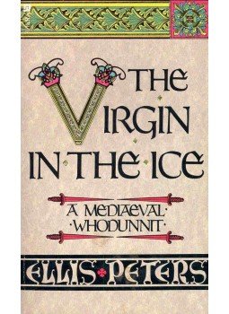 Peters, Ellis - The Virgin in the Ice Peters, Ellis - The Virgin in the Ice, null 1984 antikvár könyv