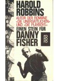 Harold Robbins - Einen Stein für Danny Fisher