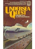POHL, FREDERIK - WILLIAMSON, JACK - Undersea Quest