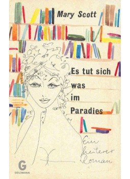 SCOTT, MARY - Es tut sich was im Paradies SCOTT, MARY - Es tut sich was im Paradies, null 1973 antikvár könyv