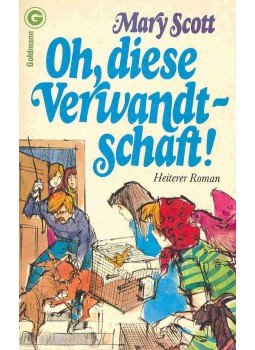 SCOTT, MARY - Oh, diese Verwandtschaft ! SCOTT, MARY - Oh, diese Verwandtschaft !, null 1975 antikvár könyv