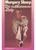 SHARP, MARGERY - Die vollkommene Lady
