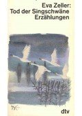 ZELLER, EVA - Tod der Singschwäne