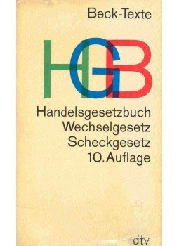 - HGB Handelsgesetzbuch, Wechsekgesetz, Scheckgesetz - HGB Handelsgesetzbuch, Wechsekgesetz, Scheckgesetz, null 1971 antikvár könyv