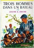 JEROME K. JEROME - Trois hommes dans un bateau