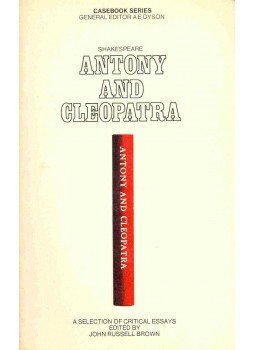 BROWN, JOH RUSSEL (editor) - Shakespeare - Antony and Cleopatra - A Selection of Critical Essays BROWN, JOH RUSSEL (editor) - Shakespeare - Antony and Cleopatra - A Selection of Critical Essays, null 1979 antikvár könyv