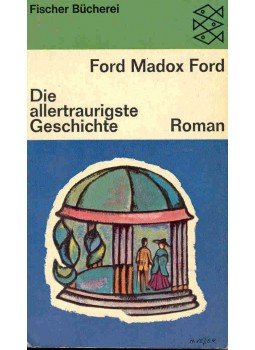 Ford Madox Ford - Die allertraurigste Geschichte Ford Madox Ford - Die allertraurigste Geschichte, 1965 antikvár könyv