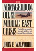 John F. Walvoord - Armageddon, Oil and the Middle East Crisis