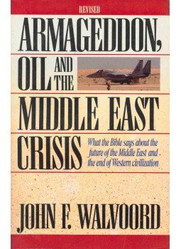 John F. Walvoord - Armageddon, Oil and the Middle East Crisis John F. Walvoord - Armageddon, Oil and the Middle East Crisis, null 1990 antikvár könyv